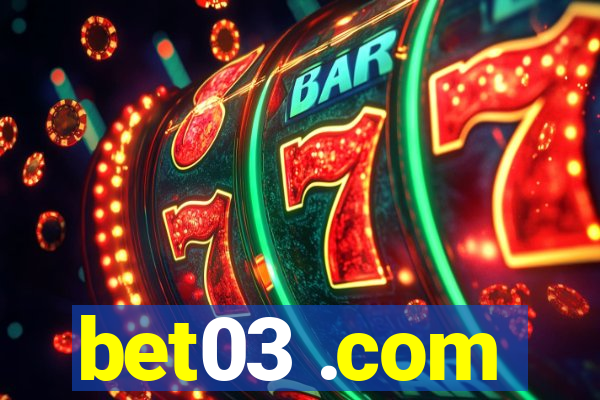 bet03 .com